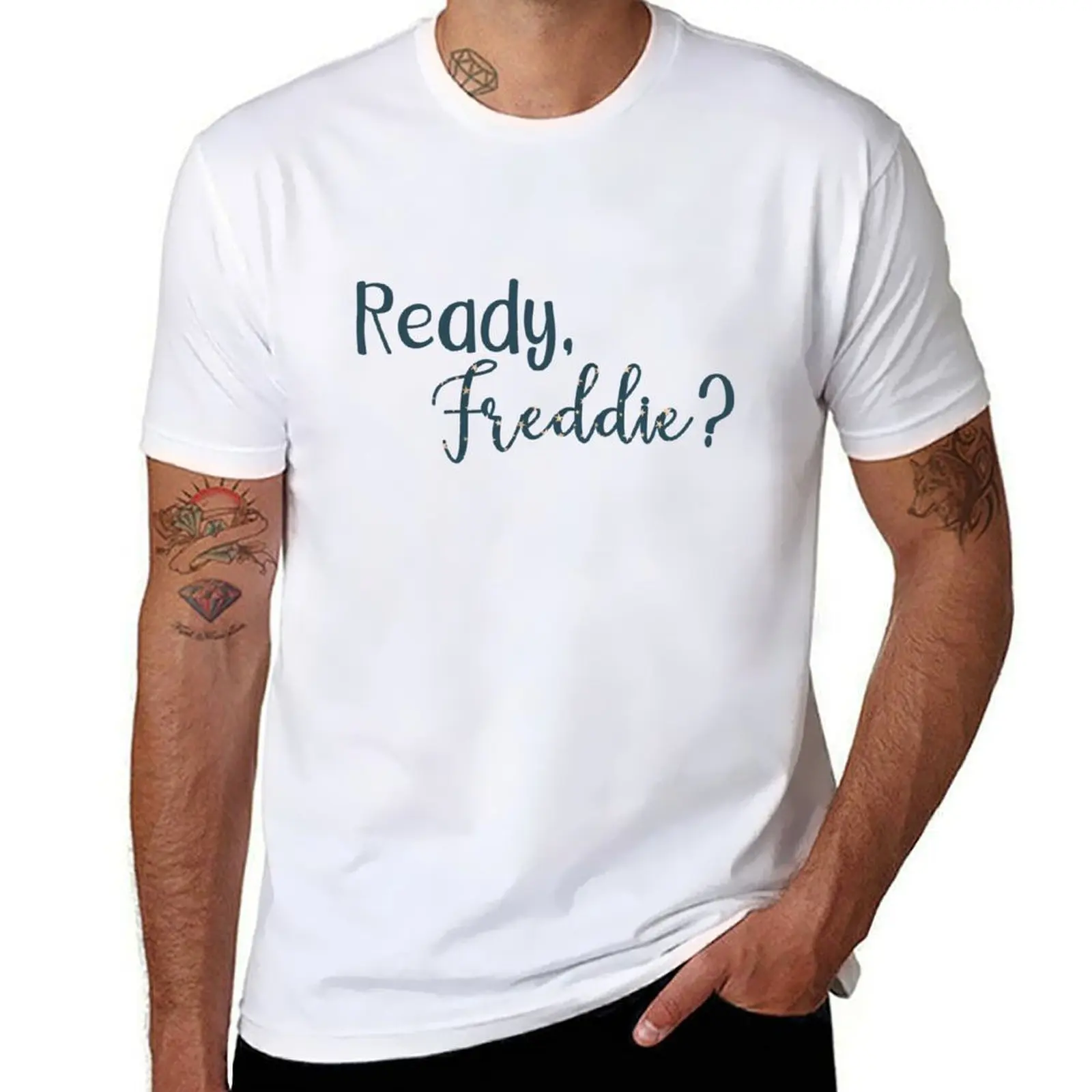 

Ready, Freddie Re-Worked T-Shirt t shirts for man graphic tees anime t shirts for man T-Shirt