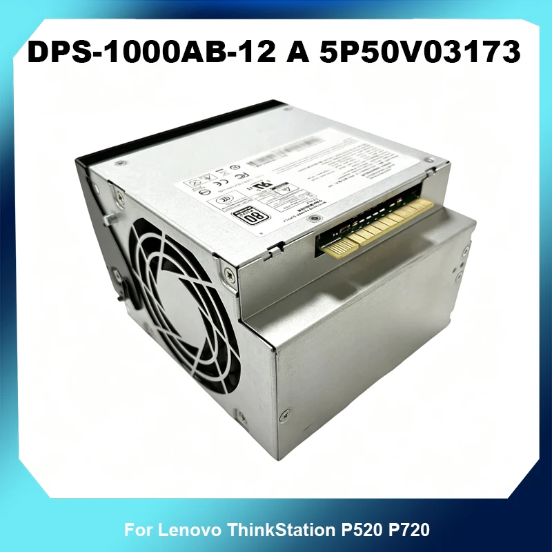 1000W Power Supply PSU For Lenovo ThinkStation P520 P720 DPS-1000AB-12 A 5P50V03173 100% Fully Tested Fast Shipping
