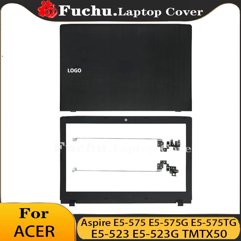 

New Case For Acer Aspire E5-575 E5-575G E5-575TG E5-523 E5-523G TMTX50 LCD Back Cover/Front Bezel/Hinges