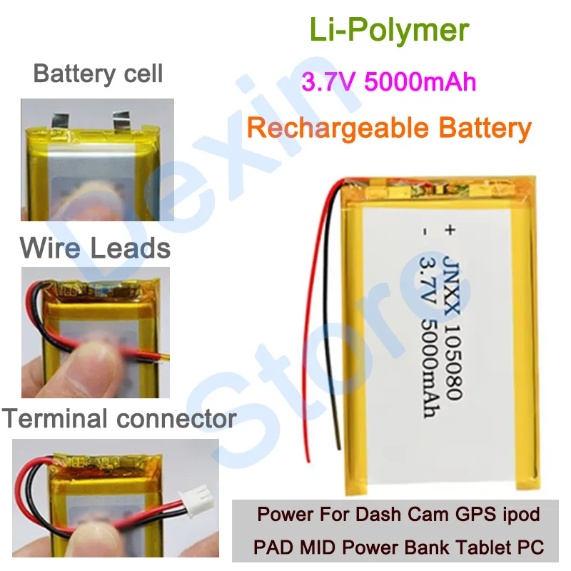 

3.7V 5000mAh 18.5Wh Li-Polymer Rechargeable Lipo Battery 105080 Power 3 Types Design for Tablet PC Dash Cam GPS Ipod PAD MID