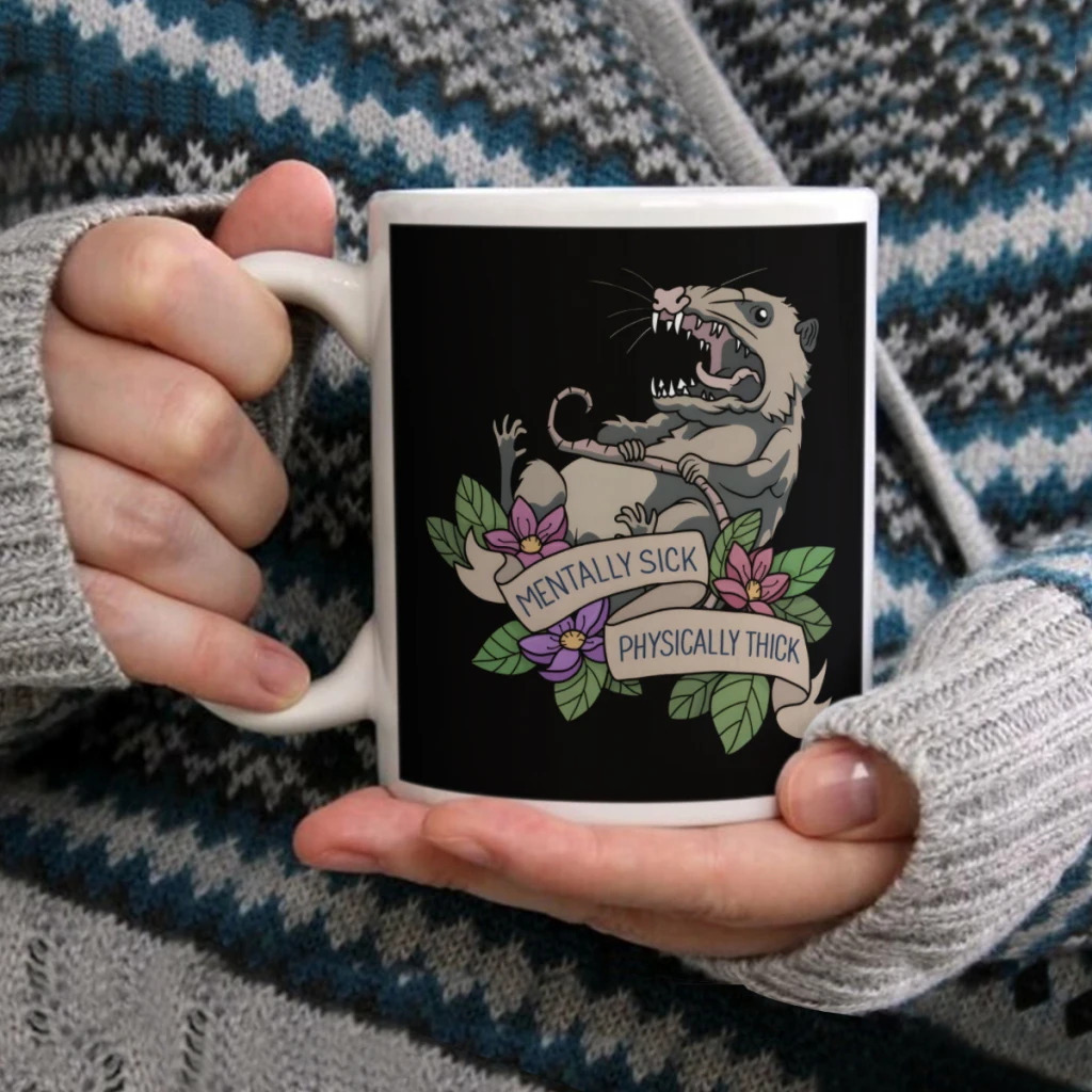 

Mentally Sick Physically ThickCoffee Mug Tea Cup 11oz Coffee Cup Funny Birthday Ceramic Mug Personalized Cup