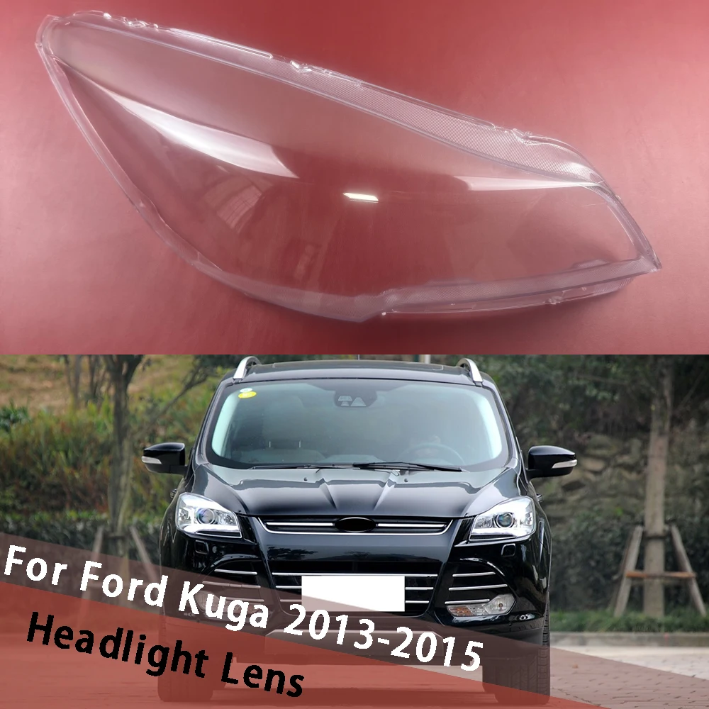 

For Ford Kuga 2013 2014 2015 Headlamp Lamp Cover Transparent Headlight Shell Lens Housing Plexiglass Replace Original Lampshade