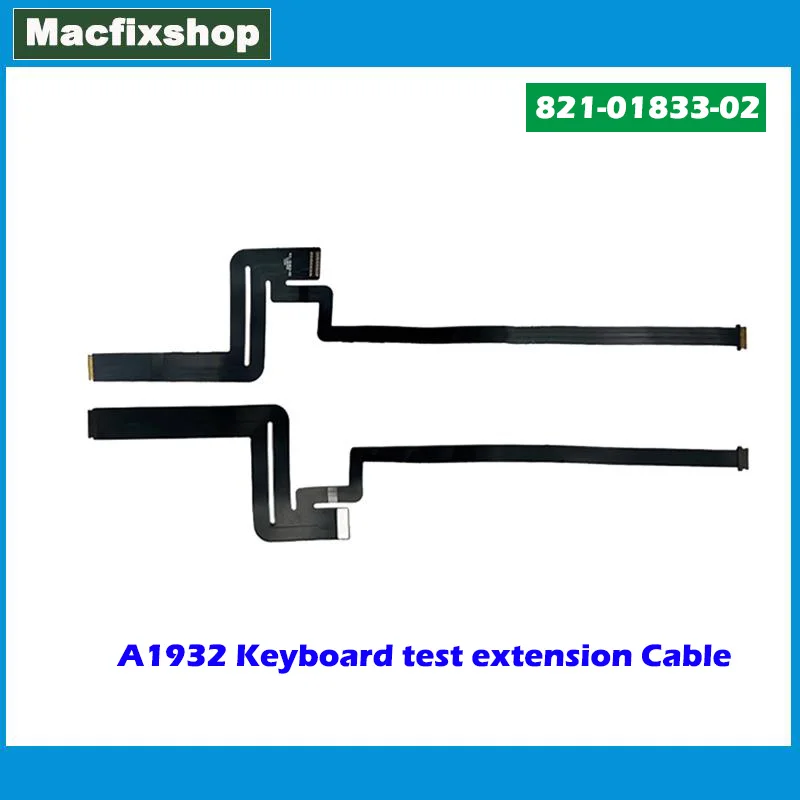 

Orginal Test Repair Cable For MacBook Air 13.3 Inch A1932 Keyboard Extension Test Flex Cable 821-01833-02 Late 2018 2019 Years