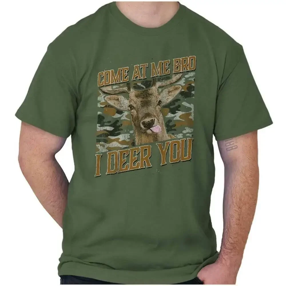 Funny I Deer You Hunting Saying Punny Hunter Womens or Mens Crewneck T Shirt Tee