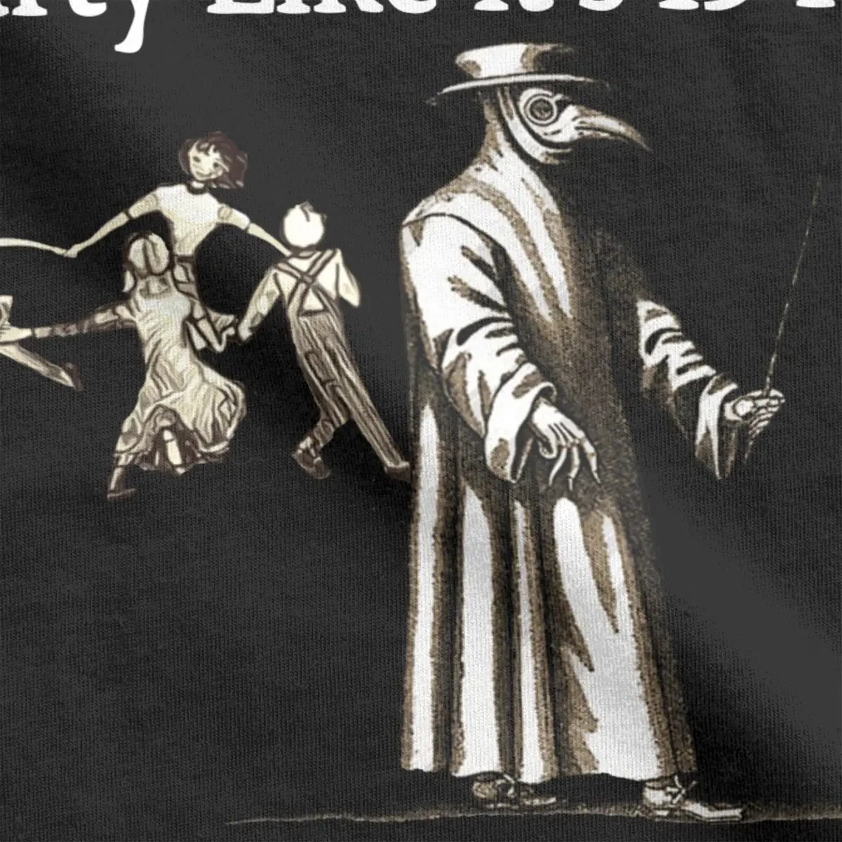 Vintage Party Like T-Shirts for Men Women Cotton T Shirt Plague Doctor Horror Black Death Short Sleeve Tee Shirt Big Size Tops