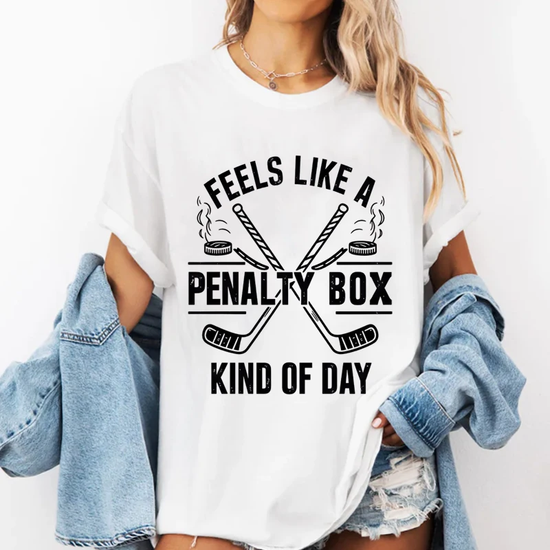 Feels Like A Penalty Box Kind of Day T-Shirt Men Women Funny Hockey T Shirt Game Day Unisex Clothing O-neck Short Sleeve