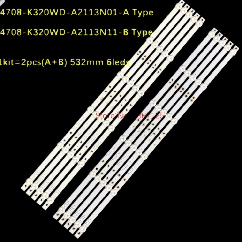 LED Backlight strip 6 lamp K320WDX 4708-K320WD-A2113N01 A1113N11 TX-32FR250K 32S2855EC 2T-C32ACSA 32PHS4012/12 32PHS4062/60