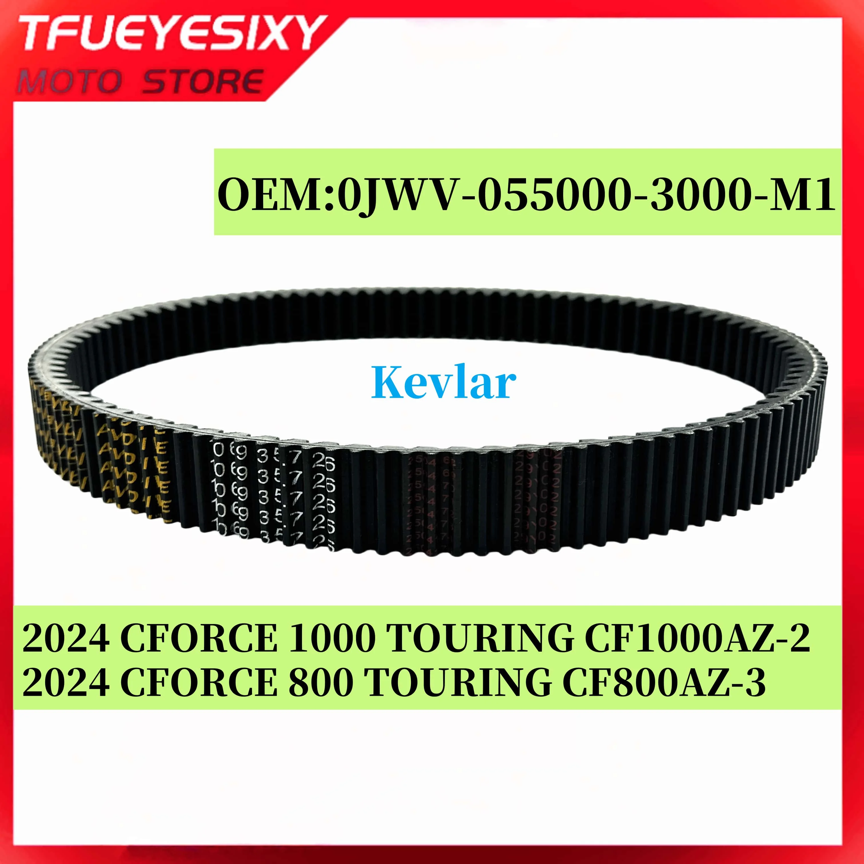 

Kevlar Material CVT belt For CF1000 CFX10 2024 CFORCE 800 1000 TOURING CF1000AZ-2 CF800AZ-3 1069x35.7x26 0JWV-055000-3000-M1