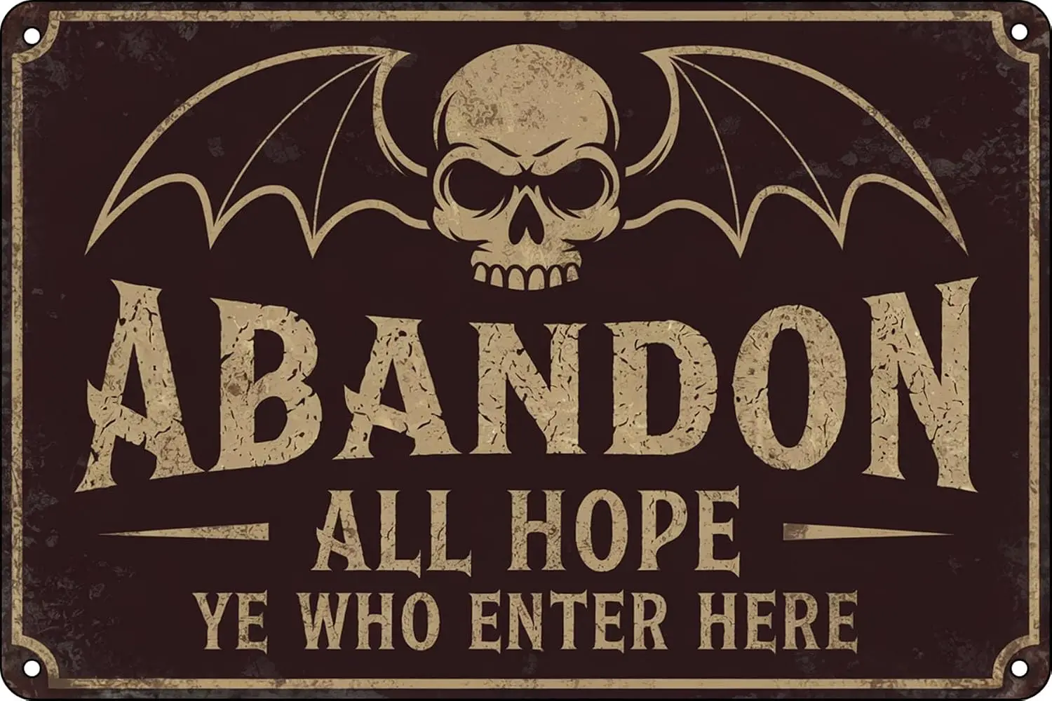 Abandon All Hope Ye Who Enter Here Funny Tin Sign Vintage Metal For Kitchen Wall DecorBar Pub Home Man Cave Living Room 12x sign