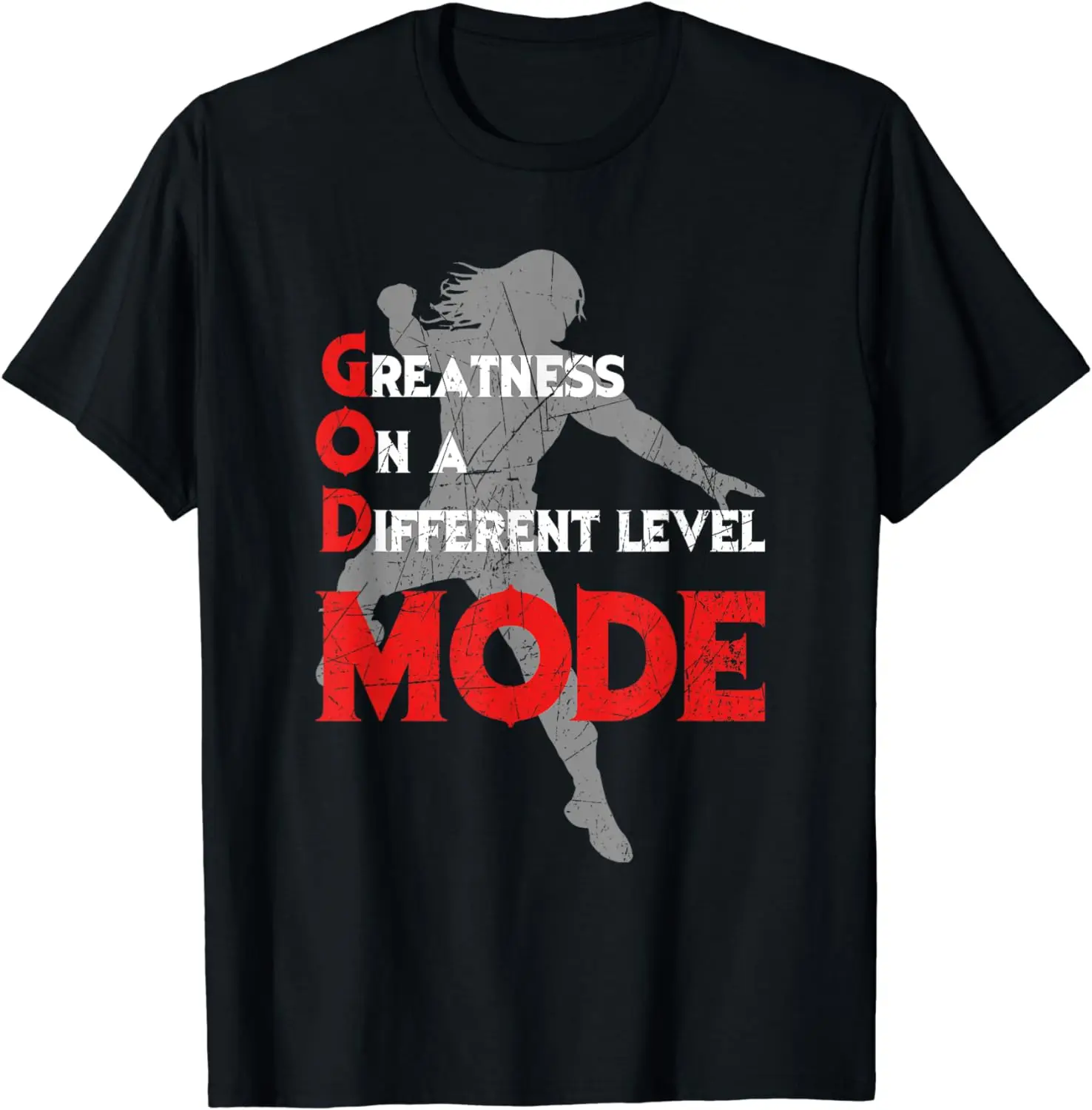 

Greatness On A Different Level Mode T-Shirt