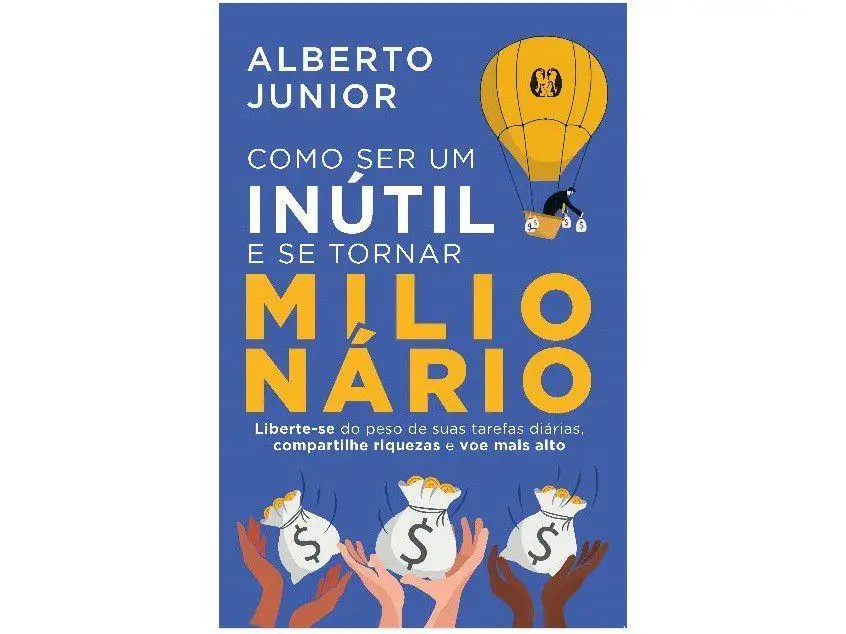 Book How to be a Useless and Become a Millionaire Alberto Junior