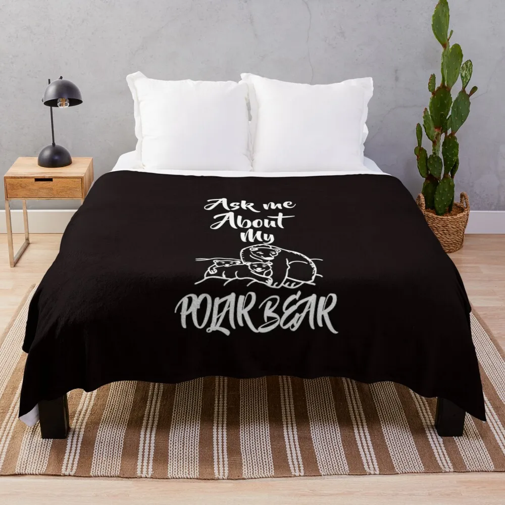 Ask me about my polar bear Throw Blanket Summer Beddings For Decorative Sofa Blankets