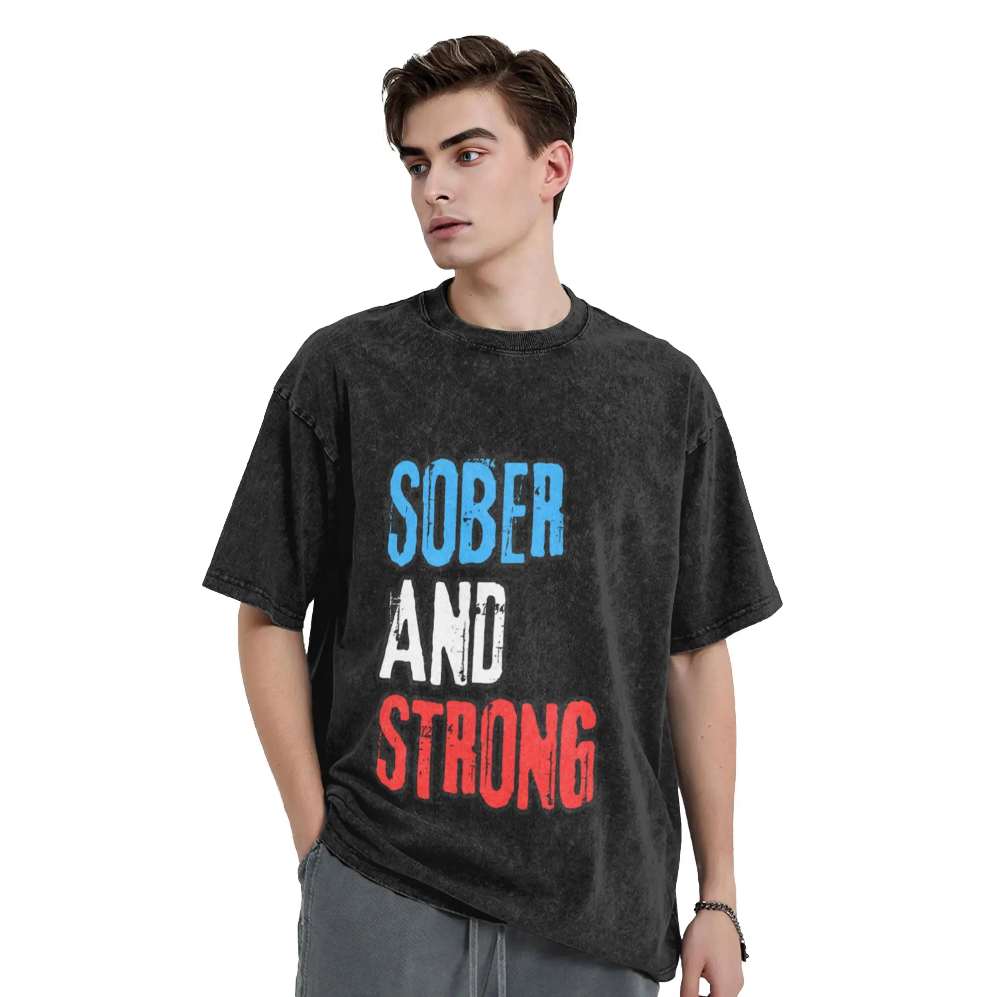 Sober and Strong   Sobriety and Empowermen  Unique Stylish A Washed T Shirt Men's Women's Oversized Cotton Tees Tops