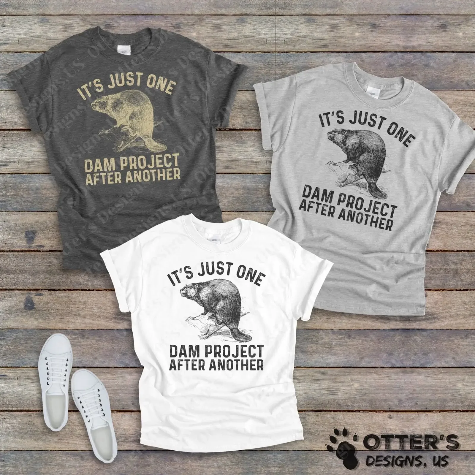 It's Just One Dam Project After Another Funny Sarcastic Beaver T Shirt Cute Humorous for Lovers vintage Washed Slightly