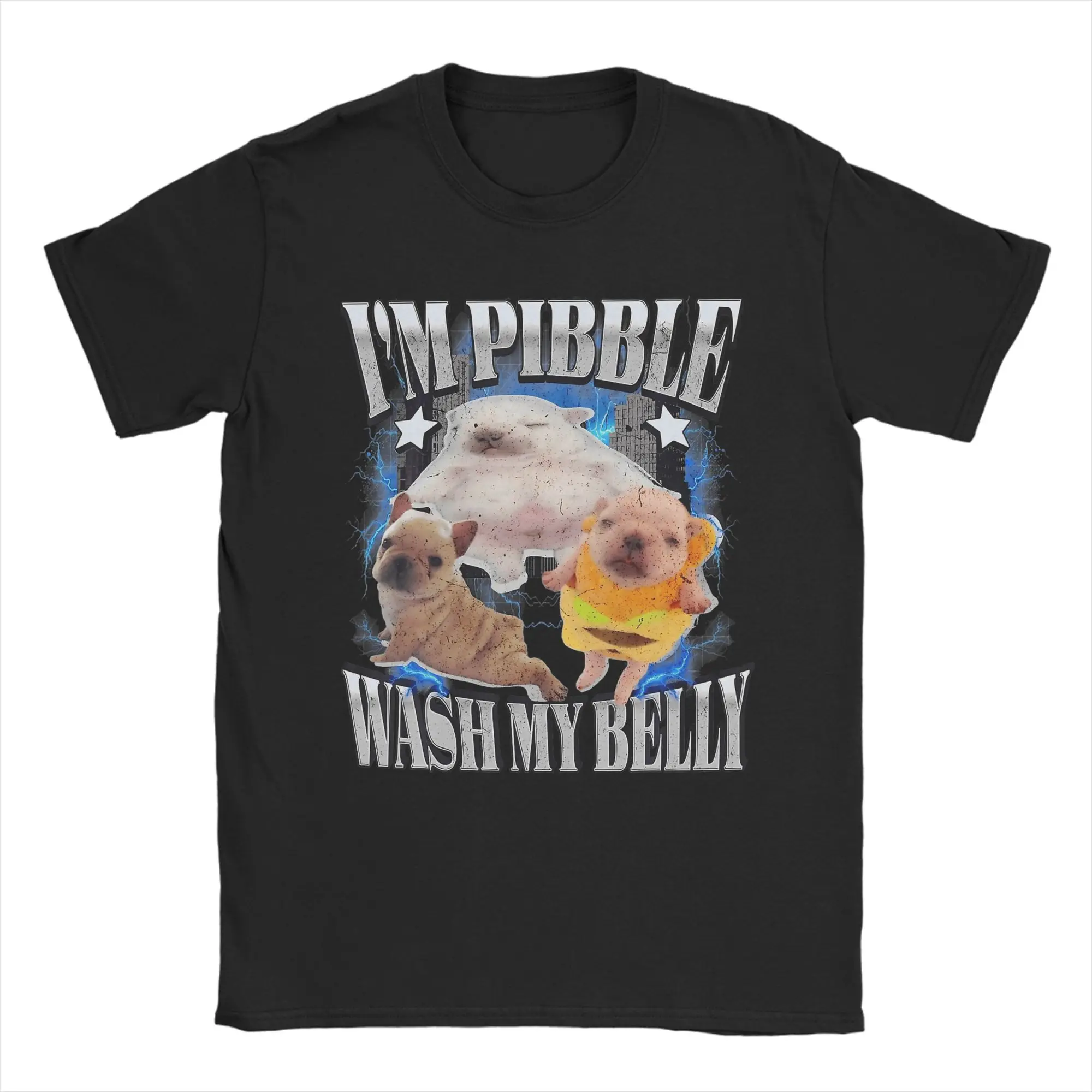 Vintage Silly Meme I'm Pibble Wash My Belly French Bulldog T-Shirts for Men Cotton T Shirts  Short Sleeve Tees Plus Size Tops