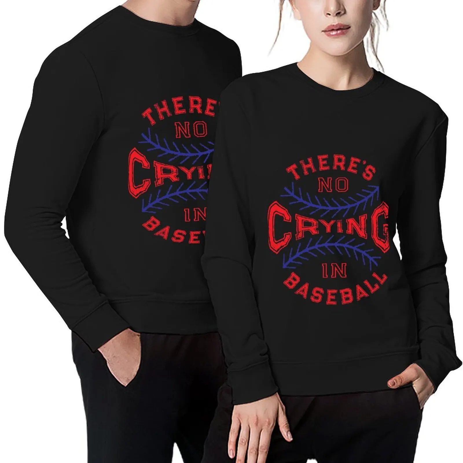 

There's No Crying In Baseball Pullover fashion men aesthetic clothing men's clothes male clothes autumn sweatshirt