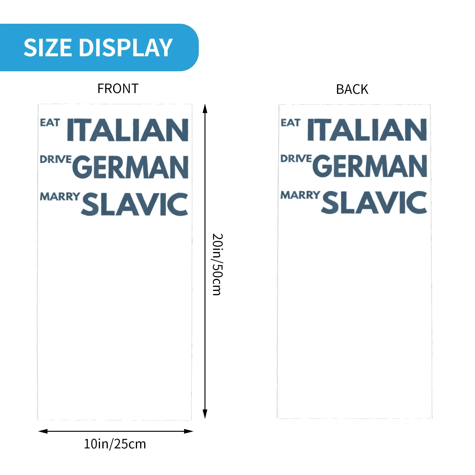 Eat Italian Drive German Marry Slavic Bandana Neck Gaiter Printed Driving Meme Balaclavas Wrap Scarf Headwear Adult Washable
