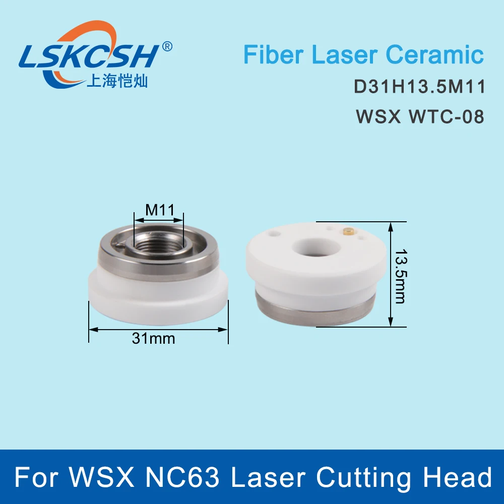 LSKCSH WSX Laser Ceramic WTC- 08 D31 H13.5 M11 Laser Head Nozzle Holder Sensor Part for WSX NC63 FIber Cutting Head