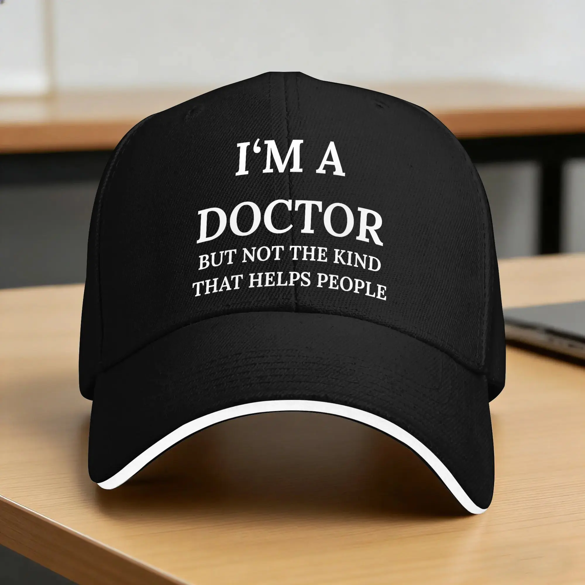 I’m A Doctor But Not The Kind That Helps People Baseball Cap  Classic Men Adult Hip Hop Hats Adjustable Print Hiking Cap Gift