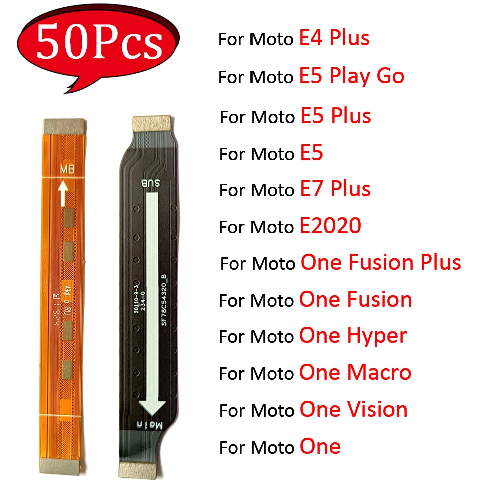 

50Pcs，NEW For Motorola Moto E7 E5 E4 Plus One Vision Hyper Macro Fusion Plus Motherboard Flex Cable LCD Display Connector Ribbon