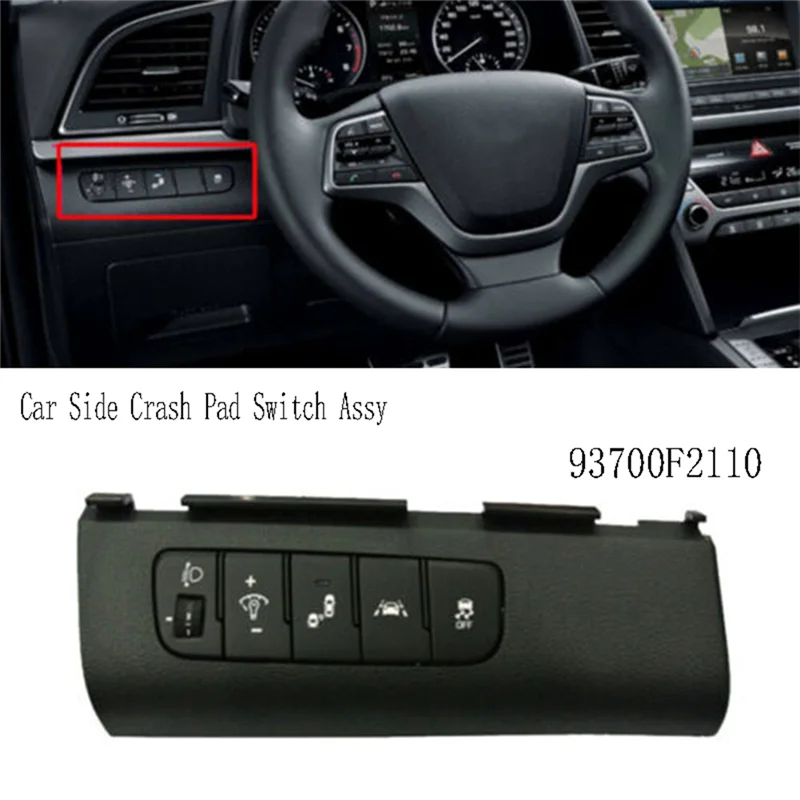 

AW-93700F2110 Car Side Crash Pad Switch Assy Keeping Vehicle Stability System For Hyundai Elantra AD 2016-2018