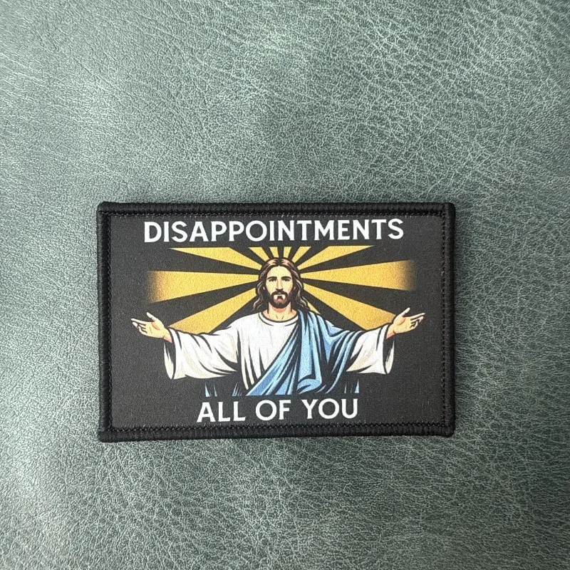 Patch tactique religieux « Disappointments All of You » Jesus, à fixation auto-agrippante, pour équipement tactique, vestes, gilets