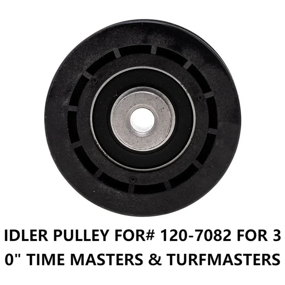 

Idler Pulley for 30 For TurfMaster Compatible with For TimeMaster Mowers PART # 120 7082 Fits Models 20199 20200 21199