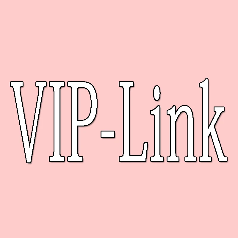 Der Link dient zur Ergänzung der Versandkosten oder zum Versenden neuer Produkte an den Kunden VIP-Link
