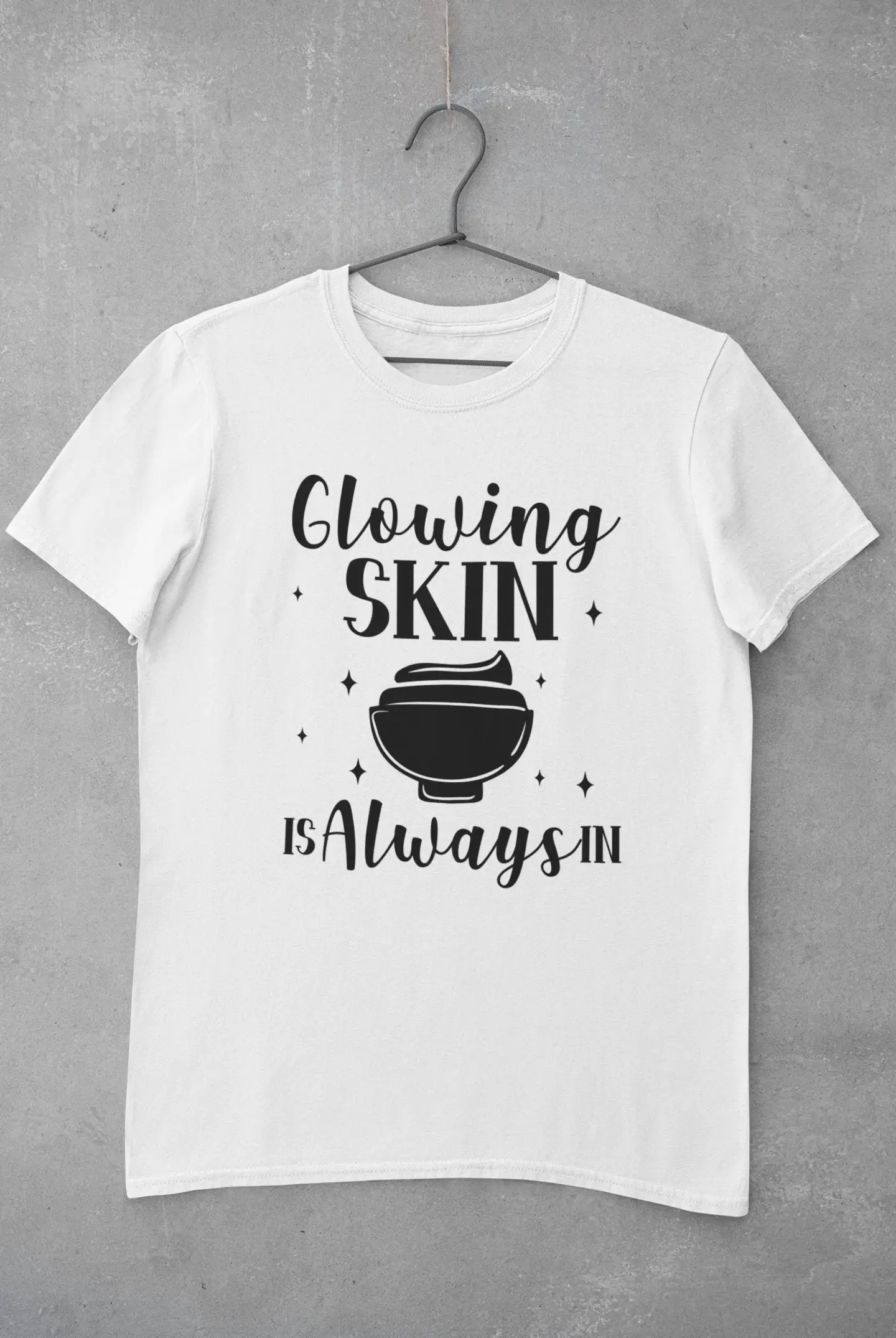 Esthetician T Shirt Makeup ArtisT Skincare Graduate Glowing Skin Is Always In