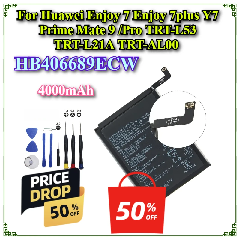 

HB406689ECW 4000mAh Brand New Battery For Huawei Enjoy 7 Enjoy 7plus Y7 Prime Mate 9 /Pro TRT-L53 TRT-L21A TRT-AL00 + Tools