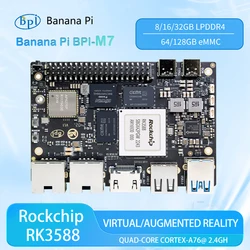 Banana Pi BPI-M7 RockChip RK3588 Quad A76 2.4Ghz and Quad A55 1.8Ghz Mali G610MC4 GPU optional 8G/16G/32G LPDDR4 64G/128G eMMC