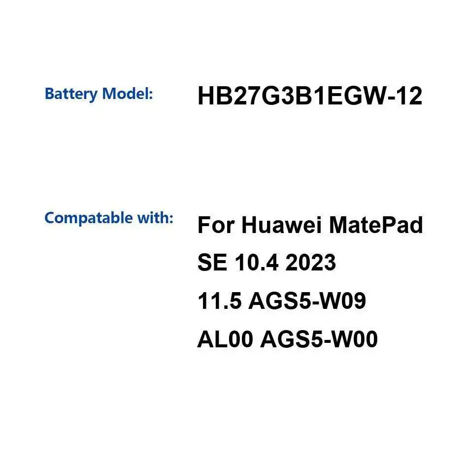 

Tablet Battery For Huawei Matepad SE 10.4 2023 11.5 AGS5-W09 AL00 AGS5-W00 Long Lasting 7600Mah HB27G3B1EGW-12