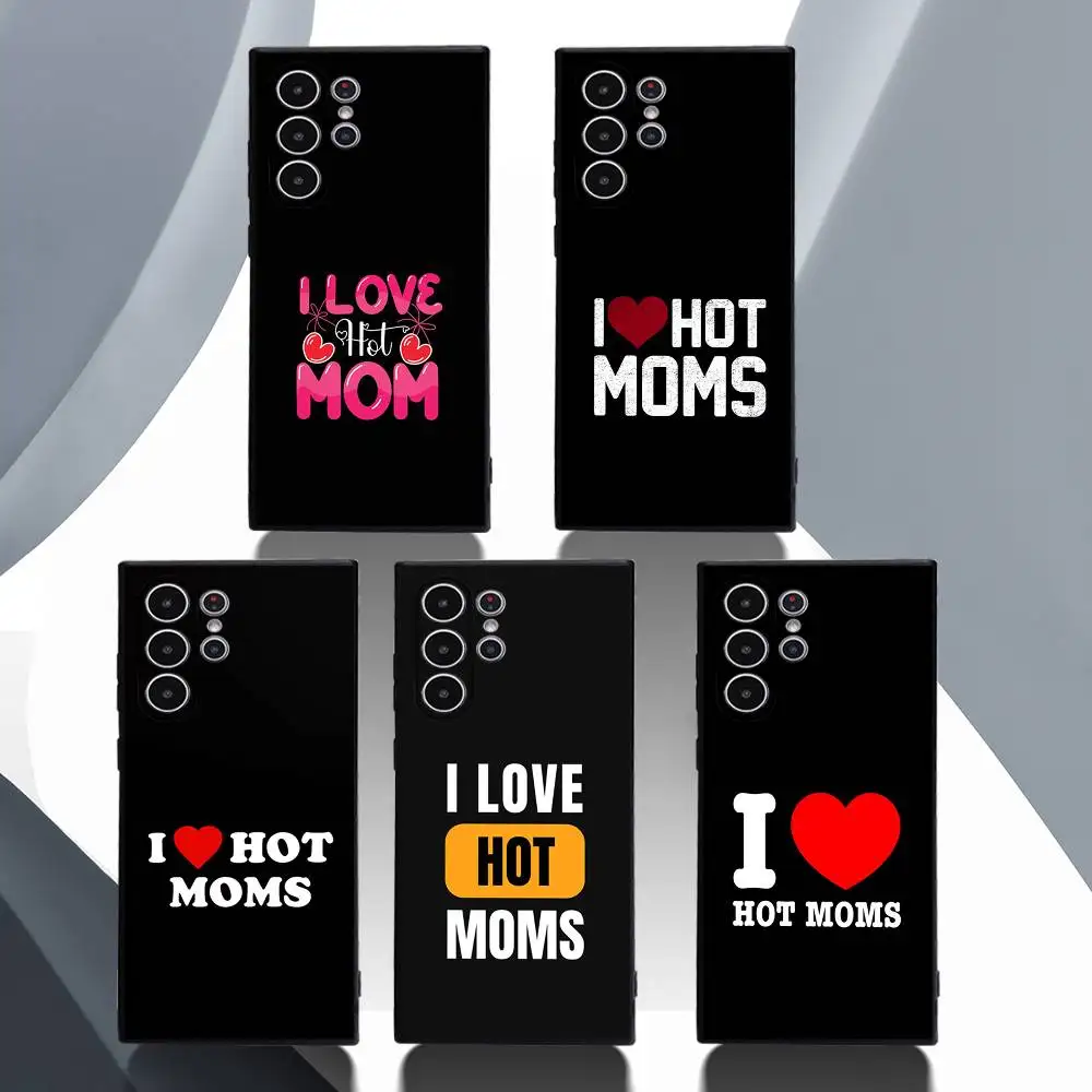 Eu amo mamãe quente caso de telefone para samsung galaxy s25 s24 s23 s22 s21 s20 ultra plus fosco capa macia funda