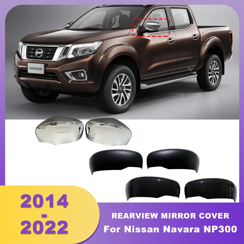 Side Rearview Mirror Cover Without Lamp Hole For Nissan Navara NP300 2014 2015 2016 2017 2018 2019 2020 2021 2022 4WD