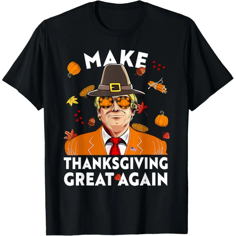 

Men's and Women's Sports Leisure Fashion Makes Thanksgiving Great and Fun Again Trump Autumn Leaves Black Gift T-shirt