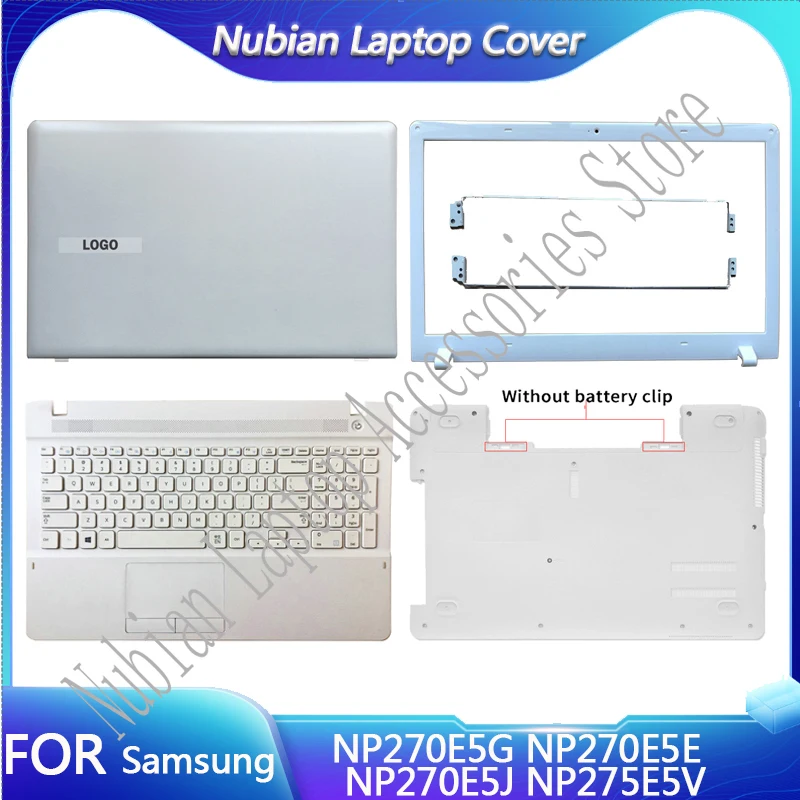 

NEW For Samsung NP270E5G NP270E5E NP270E5J NP275E5V Laptop LCD Back Cover Front Bezel Palmrest Bottom Case Housing Cover White