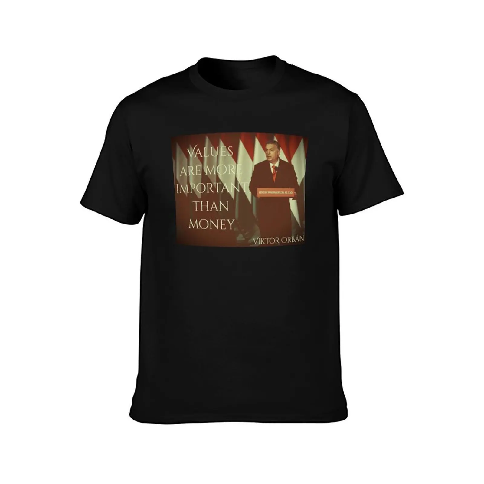 Viktor Orban- On Values and Money T-Shirt t shirt personalised T-Shirt