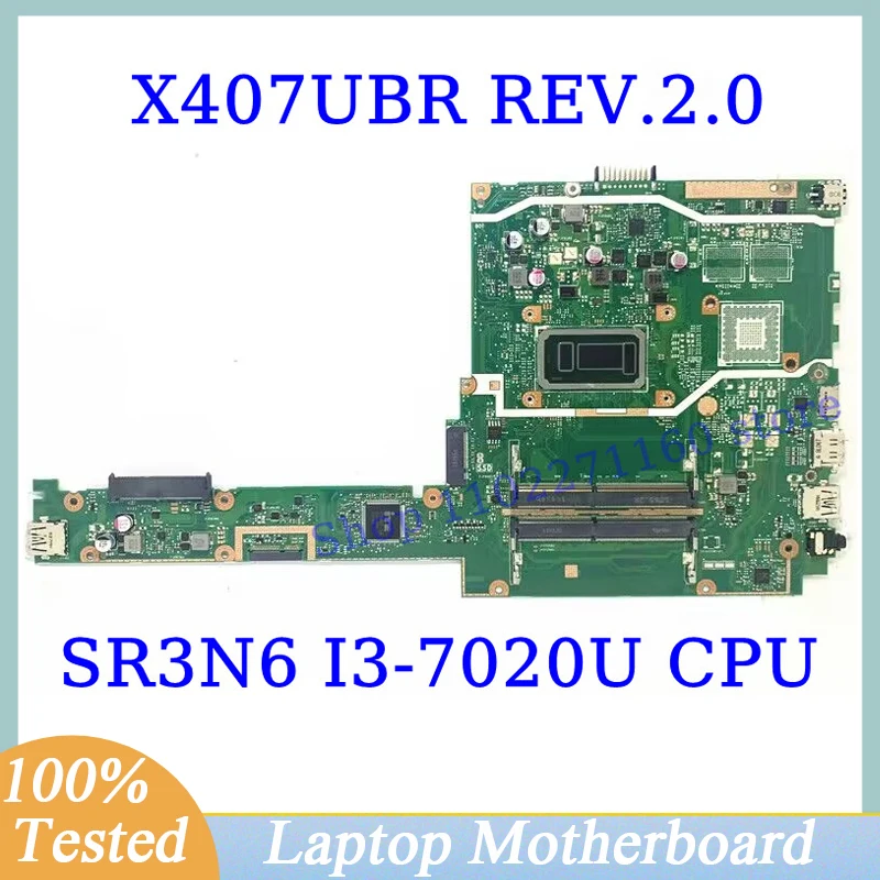 X407UBR REV.2.0 สําหรับ Asus คุณภาพสูง SR3N6 I3-7020U CPU เมนบอร์ดเมนบอร์ดแล็ปท็อป 100% ทดสอบทํางานได้ดี