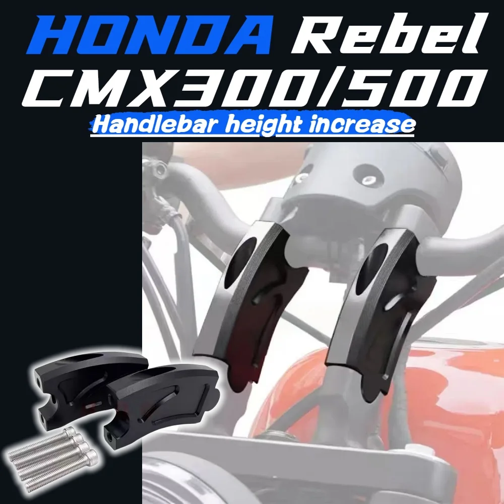 

For Honda CMX300 motorcycle modified handlebar height increase Rebel CMX 500 faucet heightening code rear shift seat dedicated