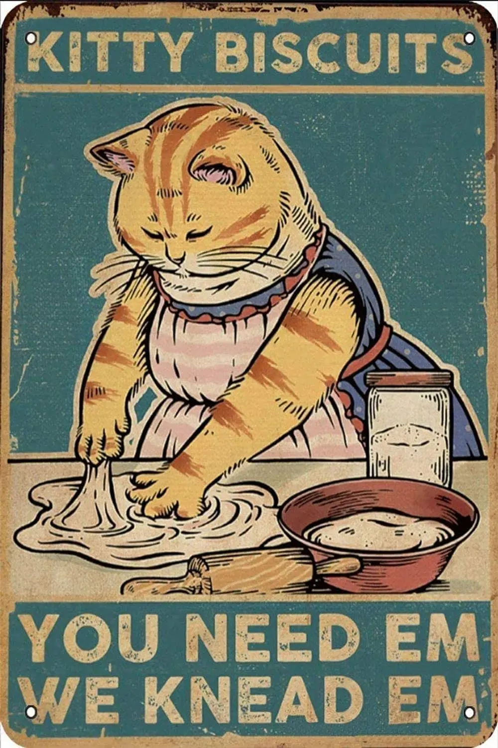 GadgetsTalk Kitty Biscuits Metal Tin Sign We Knead Em You Need Em Vintage Aluminum Sign for Home Kitchen Coffee Farmhouse Wall D