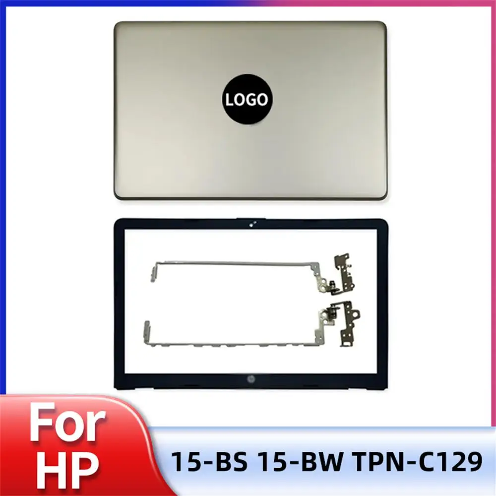 New Laptop Case For HP 15-BS 15T-BS 15-BW 15Z-BW 250 G6 255 G6 TPN-C129 LCD Back Cover Front Bezel Hinges Gold