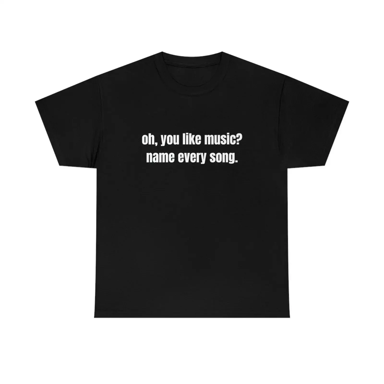 oh you like music name every song shirt vintage Washed designer clothes Slightly Versatile streetwear Soft homme Unisex Stylish