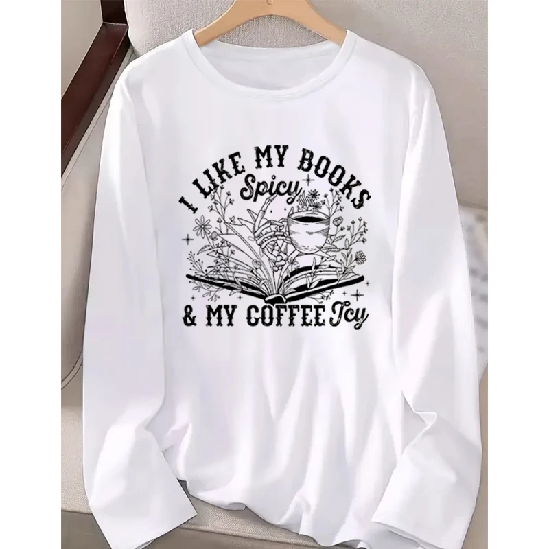 

Coffee Book Lover Long Sleeve T-shirt Flower Skeleton Hand Retro Tee Shirt I Like My Books Spicy and My Coffee Icy Graphic Tee