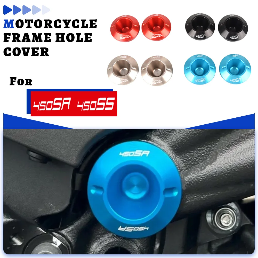 

FOR CFMOTO 450SR 450SS 450SRS 450NK 450CLC 2022 2023 2024 2025 Frame Hole Cap Plug Frame Swingarm bolt Cover Moto Accessories