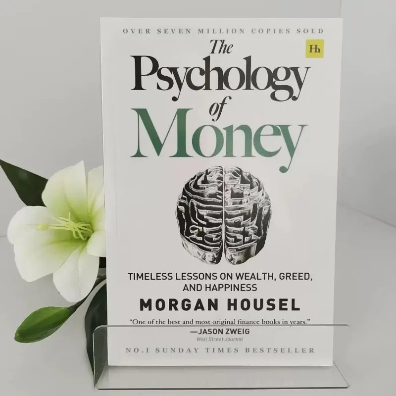 La psychologie de l'argent : des leçons intemporelles sur la richesse, la cupidité et le bonheur par Morgan Housel