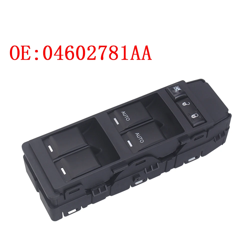 

04602781AA Car Power Window Switch For Dodge Avenger Charger For Jeep Grand Cherokee For Chrysler 200 300 Aspen 4602736AA