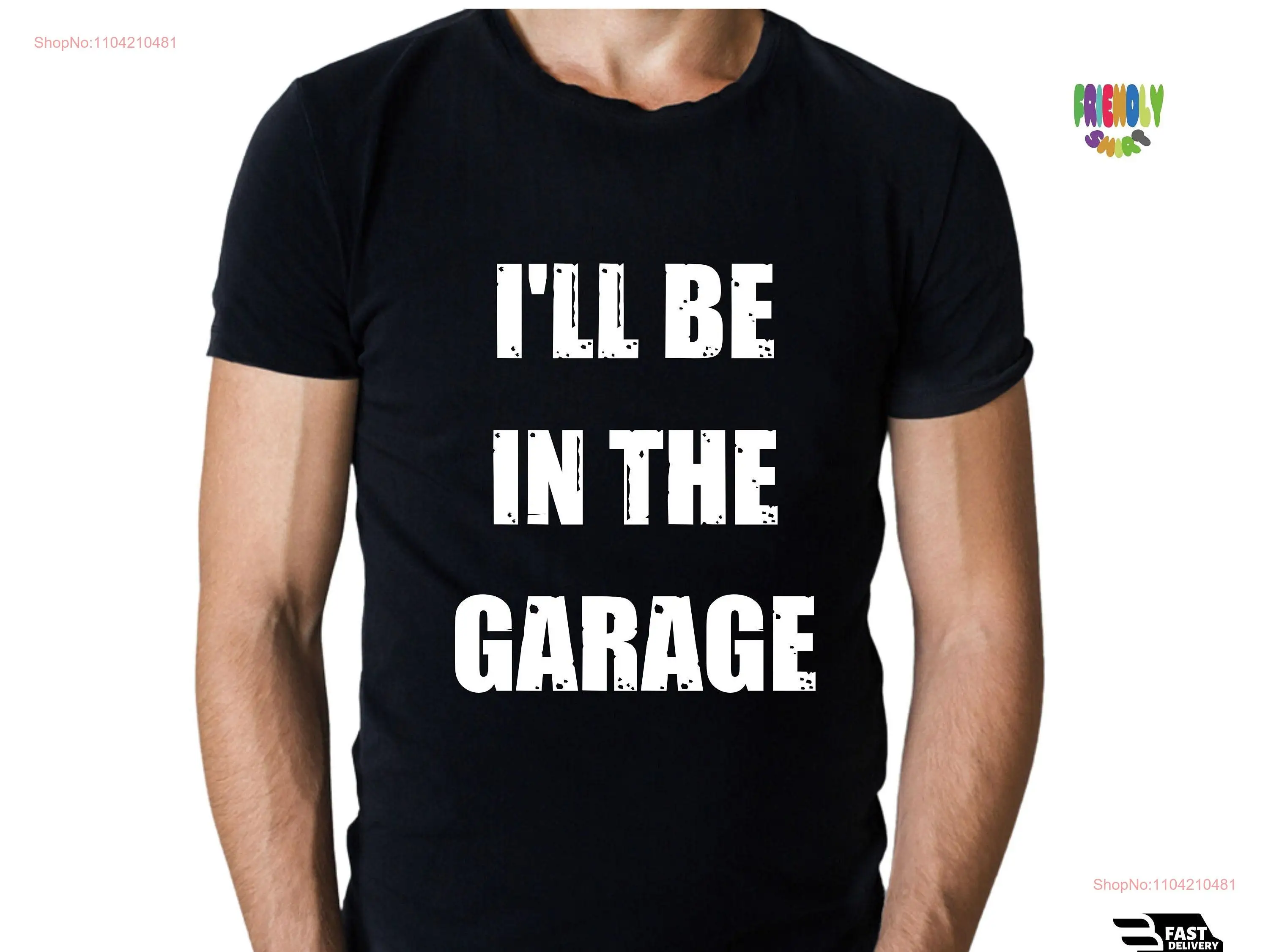 Grappige T-shirt Mannen Ik zal in de garage zijn Papa Vaderdag Monteur Echtgenoot voor lange of korte mouwen