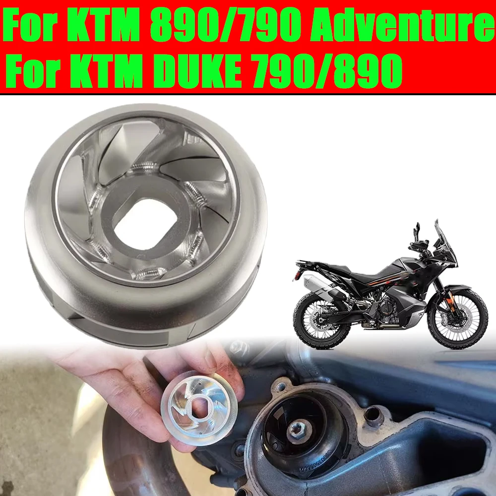 

For KTM 890 790 Adventure DUKE 790 890 DUKE DUKE790 Motorcycle Original Size Aluminum Water Pump Impeller Turbine Accessories
