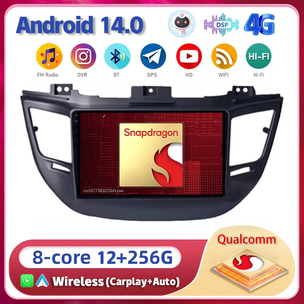 

Android14 For Hyundai Tucson IX35 3 2015 2016 2017 2018 Car Radio Navigation Multimedia Player Video WIFI+4G BT DSP Carplay Auto