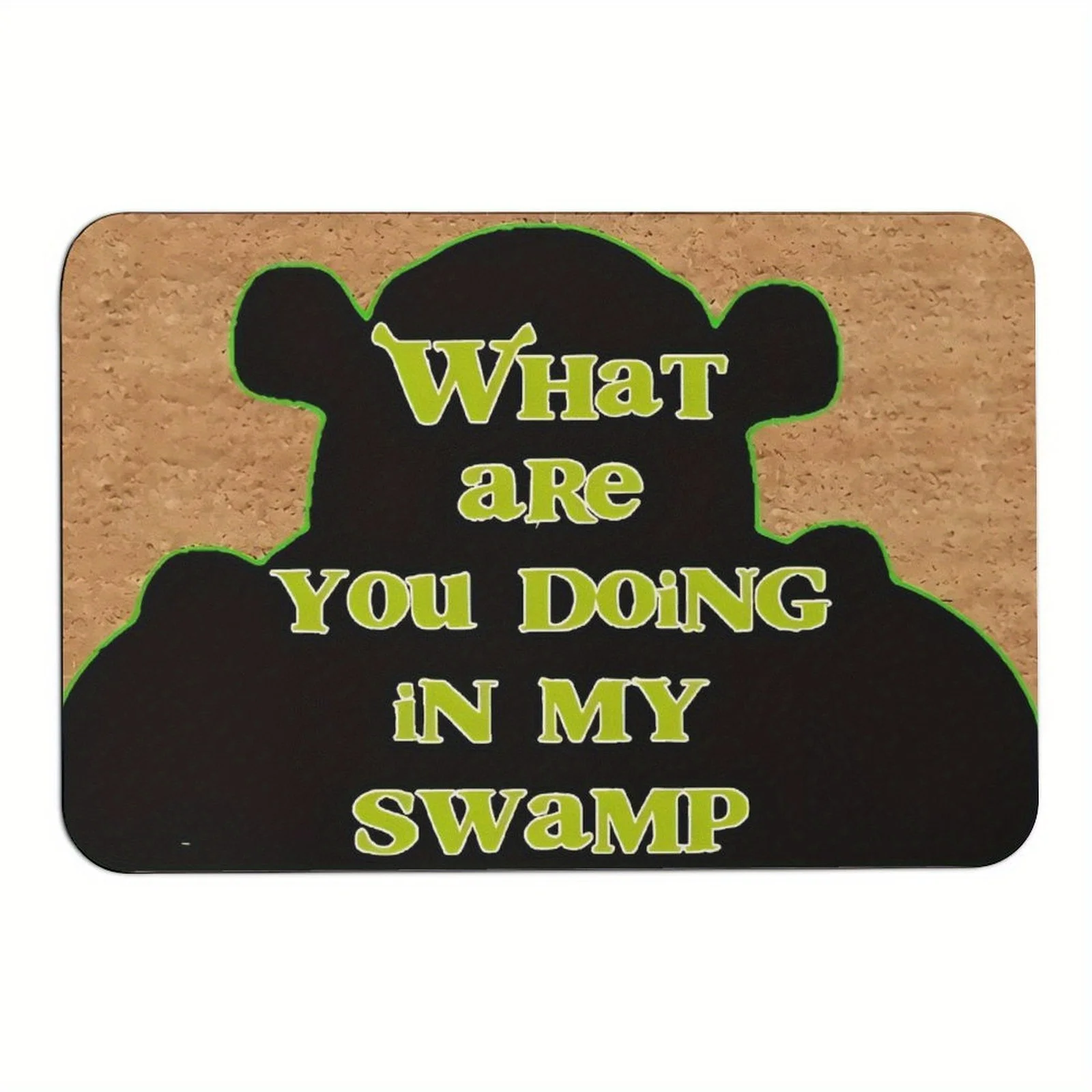 What Are You Doing in My Swamp Doormat - Funny Design, Adds Humor and Character to Your Home Entrance, Perfect for Shrek Fans